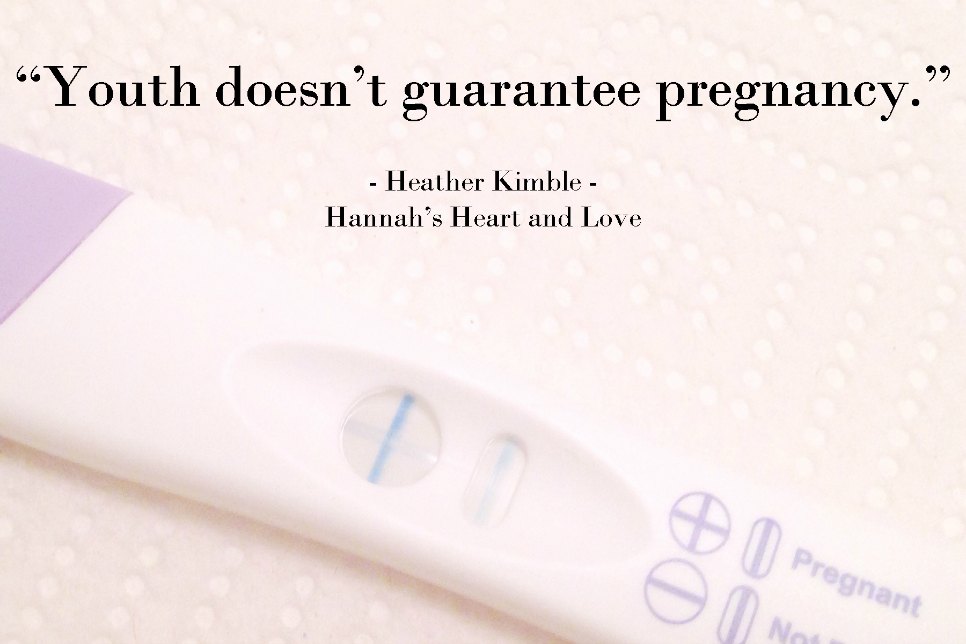 youth doesn't gaurantee pregnancy
